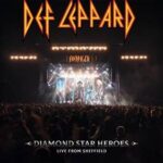 Poster for Def Leppard's Diamond Star Heroes: Live from Sheffield, with a lit stage and large crowd; includes 'One Night Only Live at the Leadmill' text at the bottom.