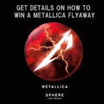 Promotional poster advertising a Metallica flyaway contest with a red sphere and white lightning bolt and 'METALLICA SPHERE LAS VEGAS' text on a black background.