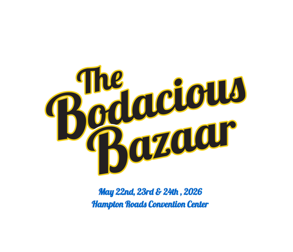 Event flyer: The Bodacious Bazaar with dates May 22–24, 2026 at the Hampton Roads Convention Center (bold yellow/black title)