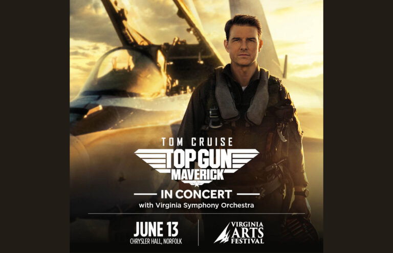 Top Gun: Maverick in Concert poster with Tom Cruise; Virginia Symphony Orchestra, June 13, Chrysler Hall, Norfolk.