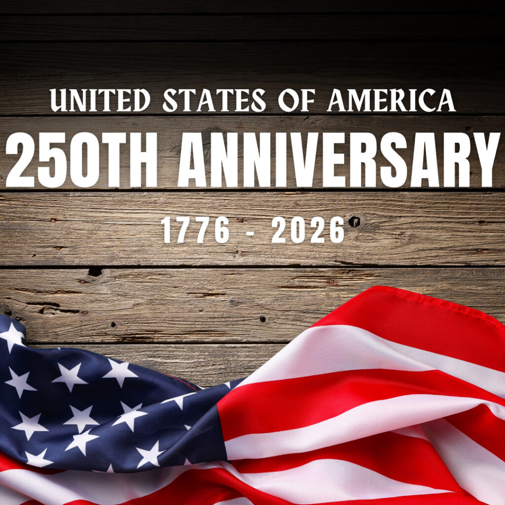 Wooden background with bold white text reading United States of America 250th Anniversary (1776–2026) and a waving American flag in the corner.