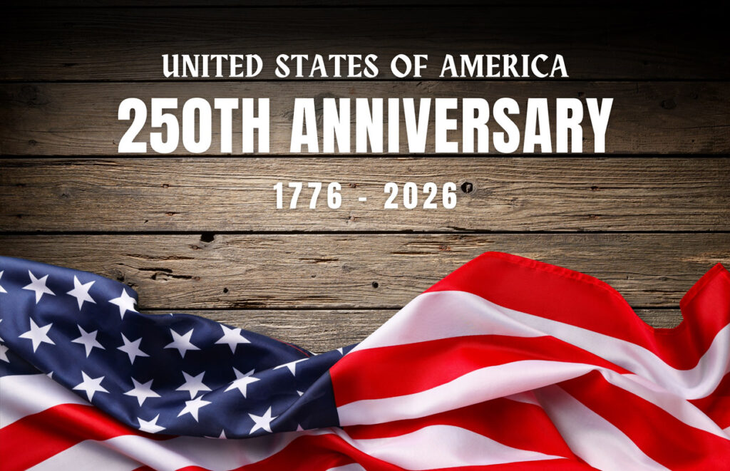 Wooden background banner announcing the United States’ 250th Anniversary (1776–2026) with a waving American flag at the bottom.