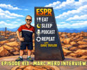 Cartoon man in sunglasses stands beside a tall signboard advertising the 'ESPR Eat Sleep Podcast Repeat' show, Episode 413 interview with Marc Mero (Dave Taylor shown on sign).